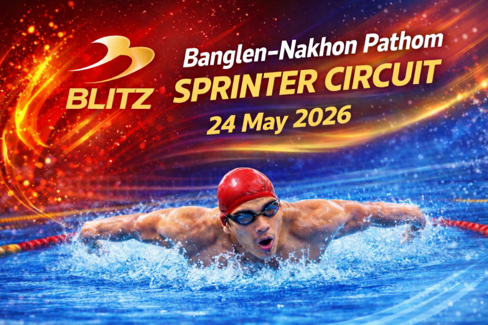 การแข่งขันว่ายน้ำ Banglen-Nakhon Pathom Sprinter Circuit ครั้งที่ 1/2569