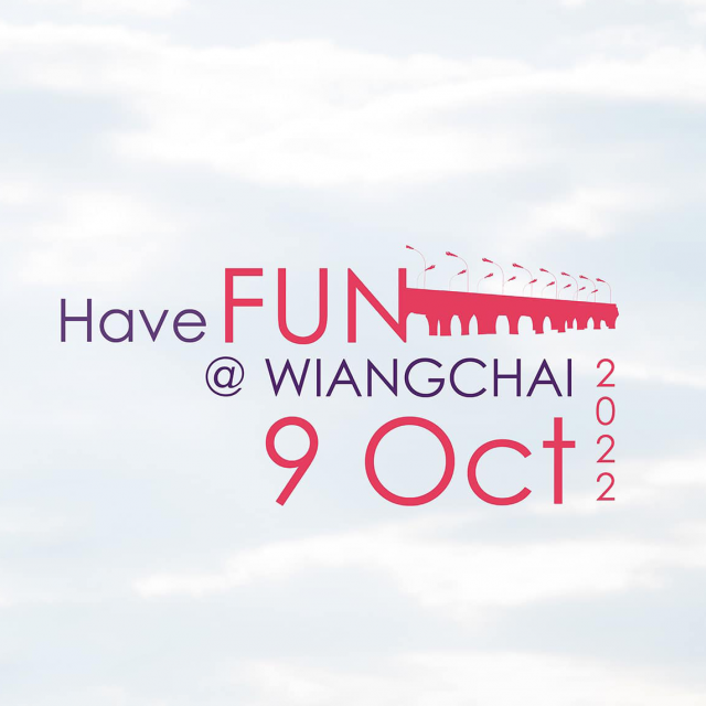 Have Fun @ Wiang Chai 2022